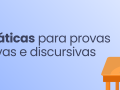 Boas práticas para provas objetivas e discursivas