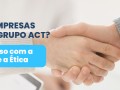 Por que Empresas Confiam no Grupo ACT?