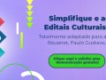 Gestão de Editais Culturais Simplificada é com o Gestor Editais!