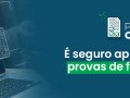 É seguro aplicar e corrigir provas de forma online?